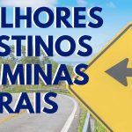 Melhores destinos de Minas Gerais